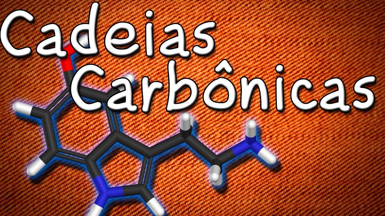 Classificação das cadeias carbônicas – Tipos e classificação do carbono